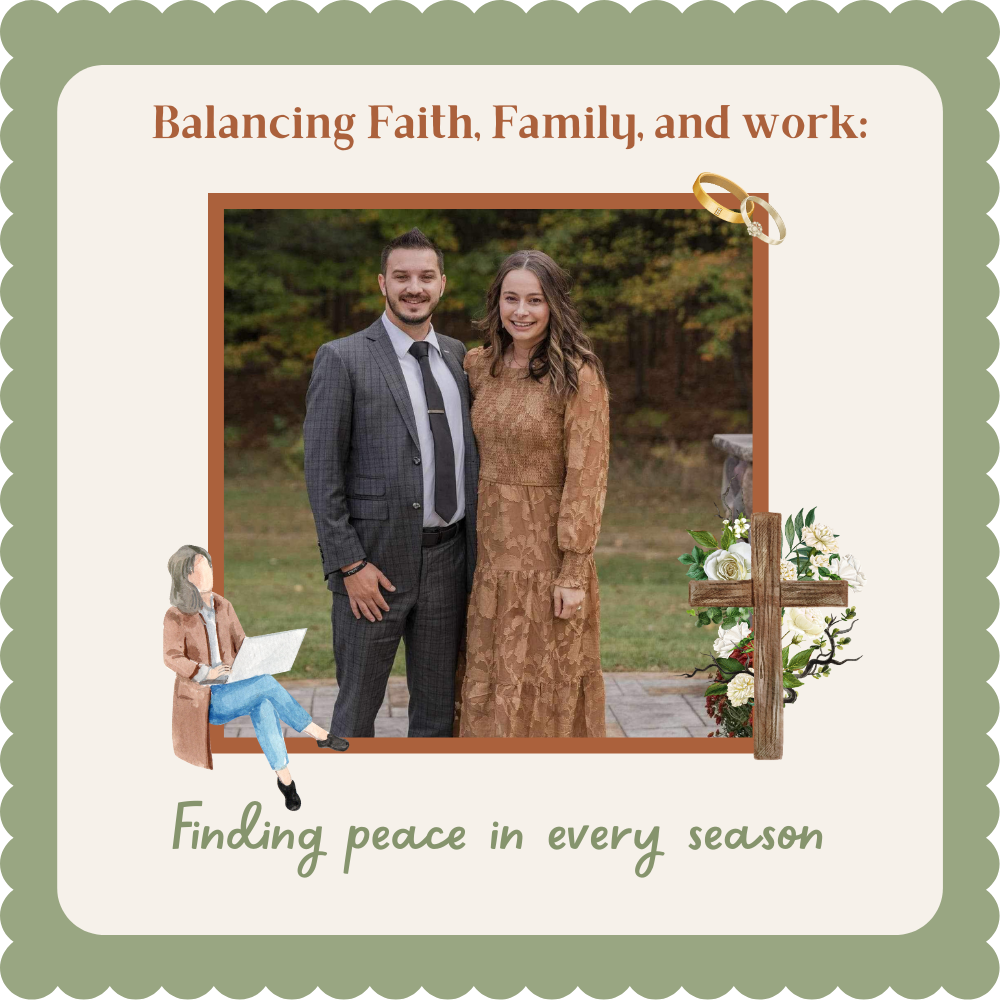 Balancing Faith, Family, and Work: Finding Peace in Every Season