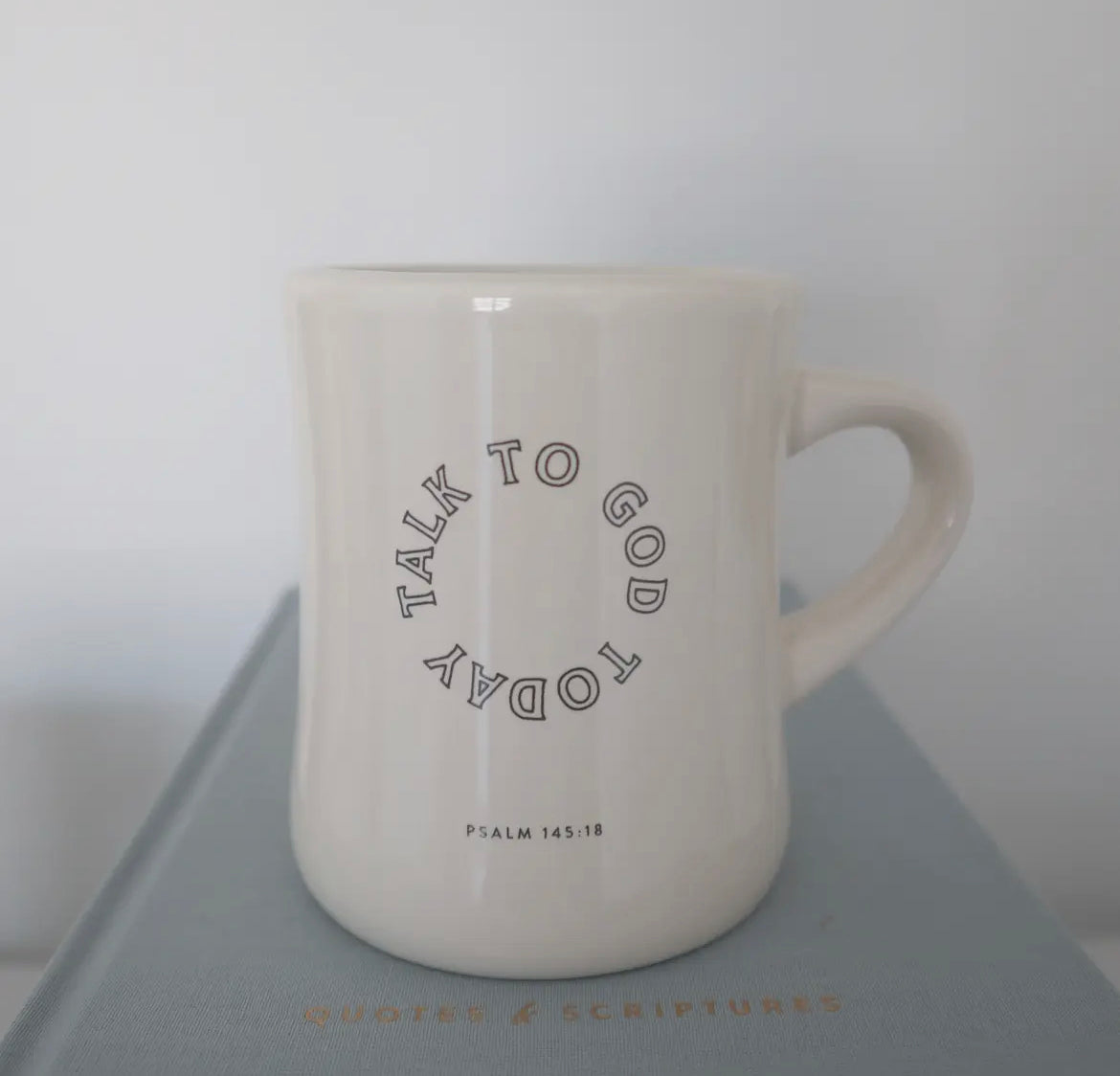 'Talk to God Today' Ceramic Diner Mug