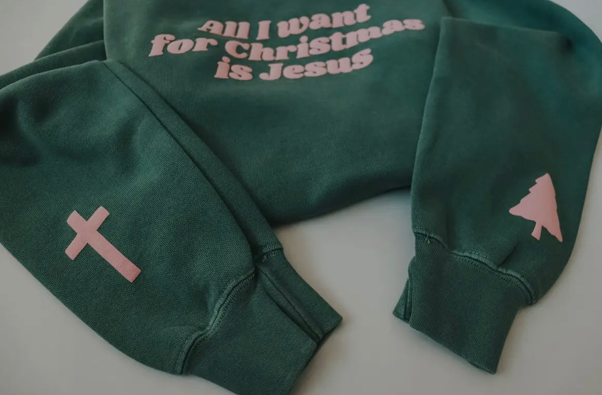 All I Want is Jesus -Crewneck!!